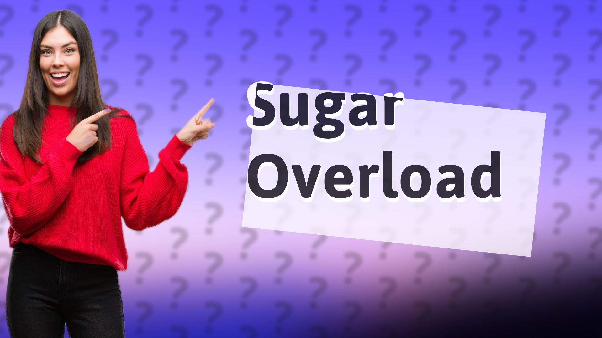 Sugar Overload