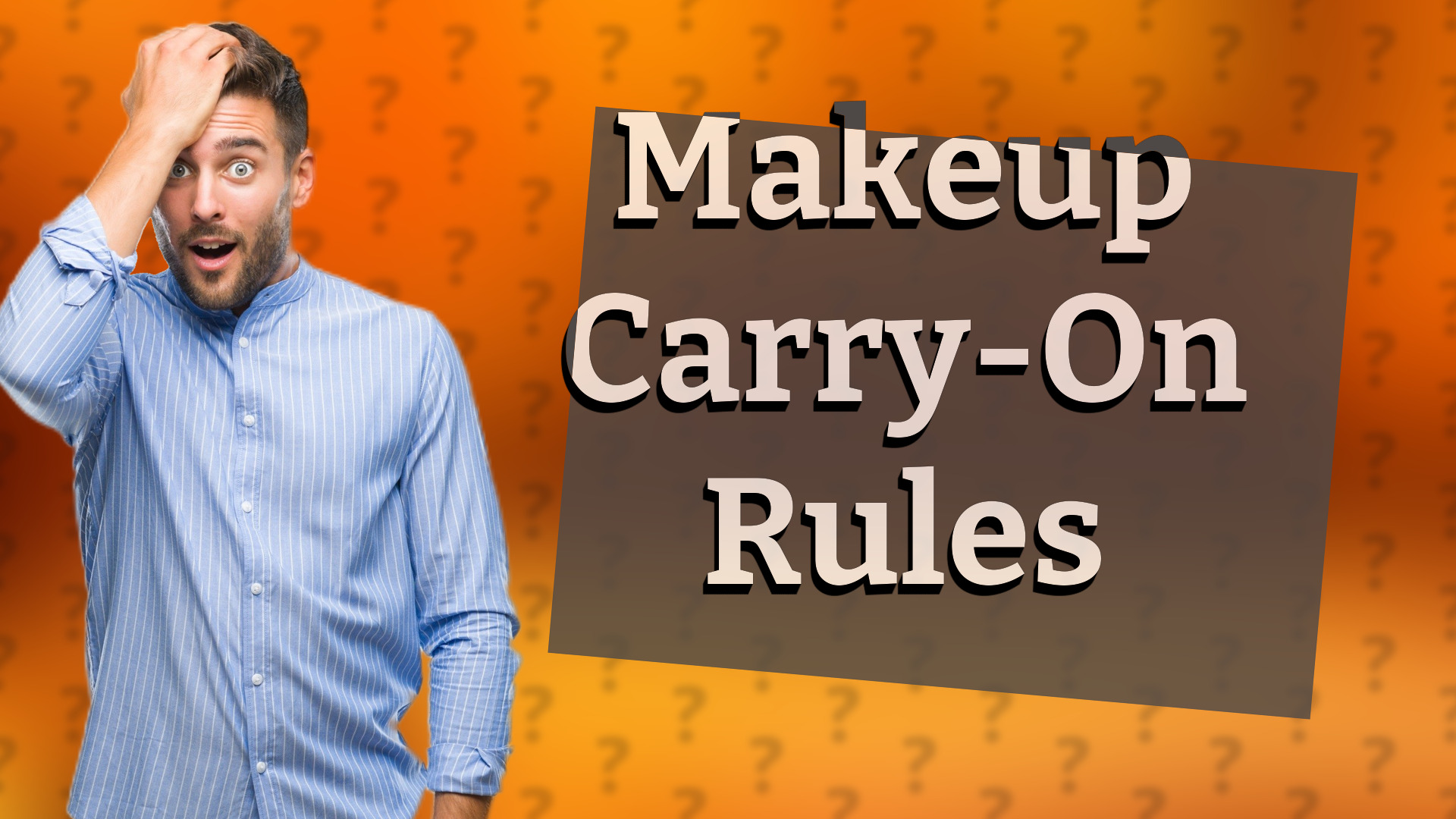 Makeup Carry-On Rules