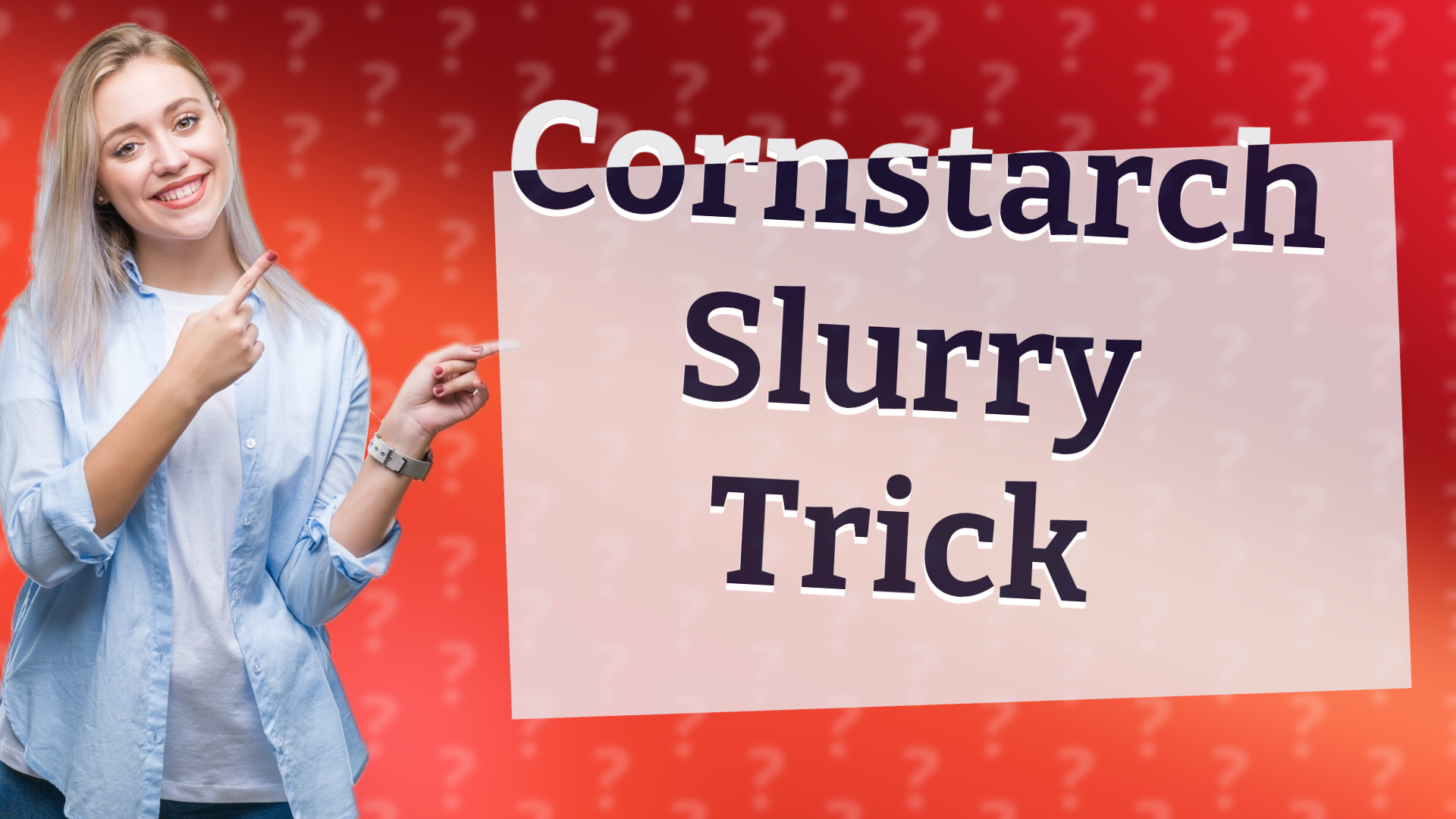 Cornstarch Slurry Trick