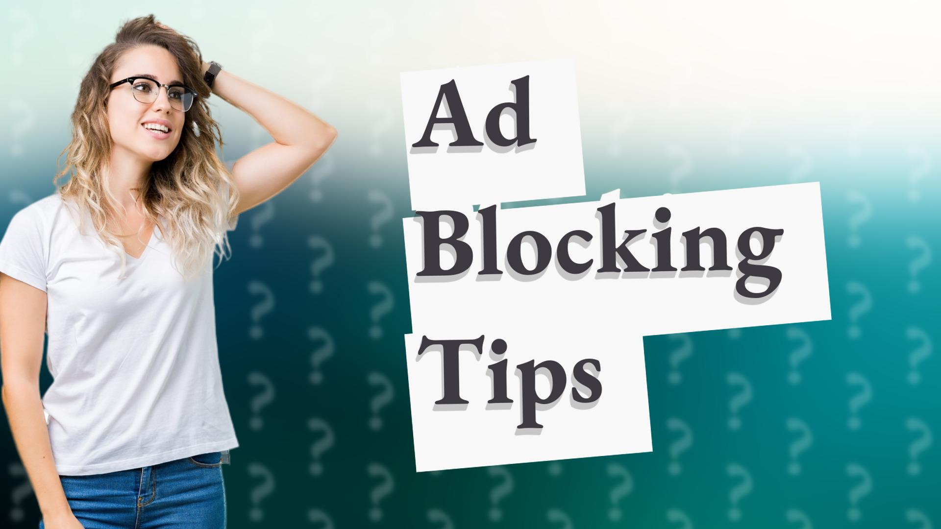 Ad Blocking Tips