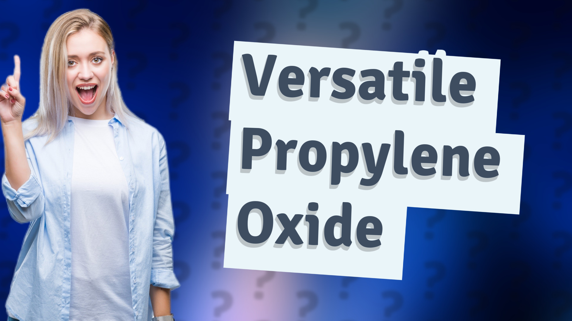 Versatile Propylene Oxide
