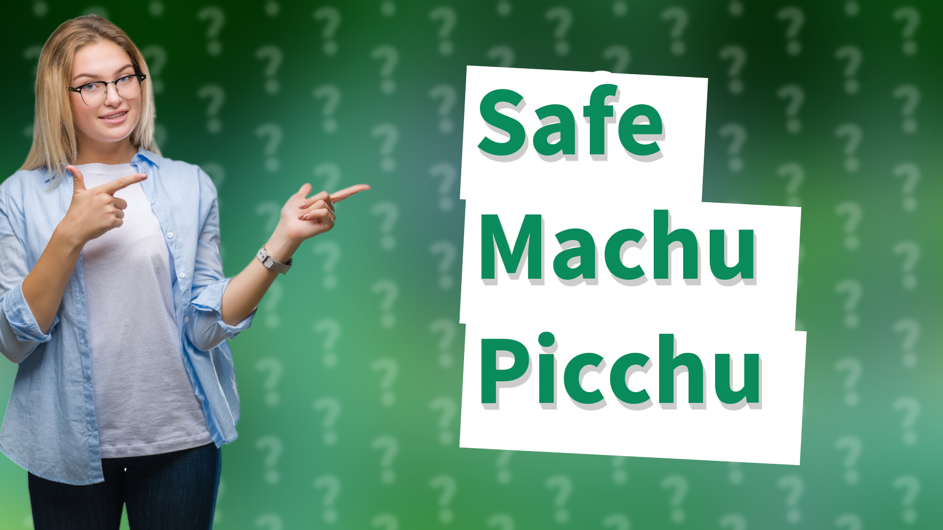 Safe Machu Picchu