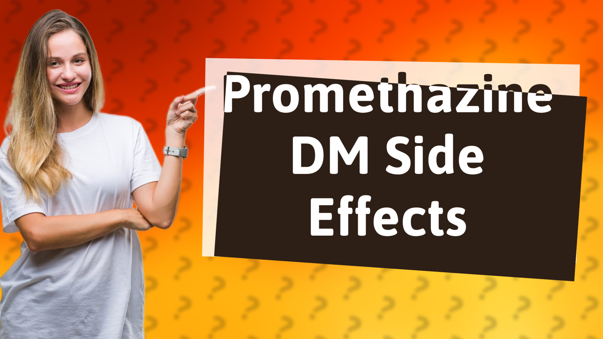 Promethazine DM Side Effects