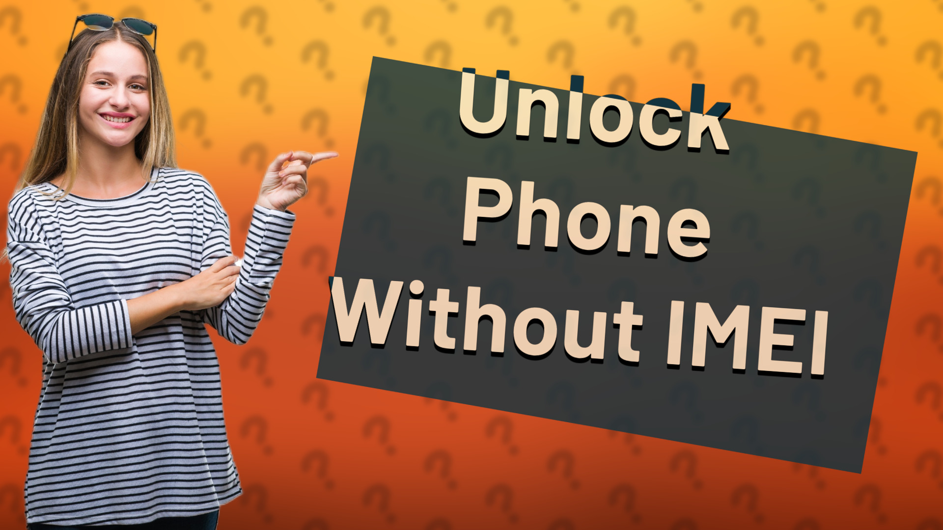 Unlock Phone Without IMEI