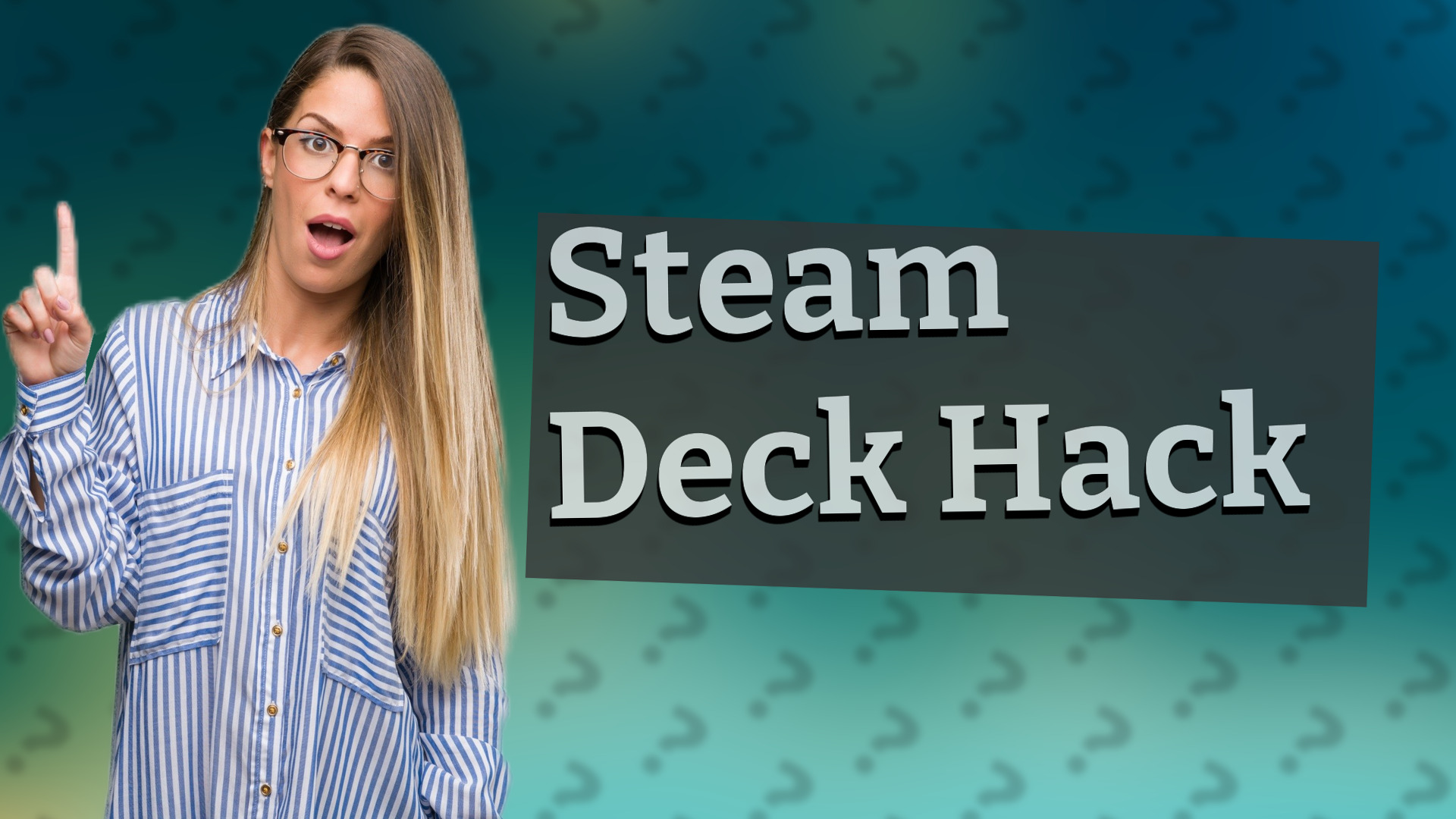 Steam Deck Hack