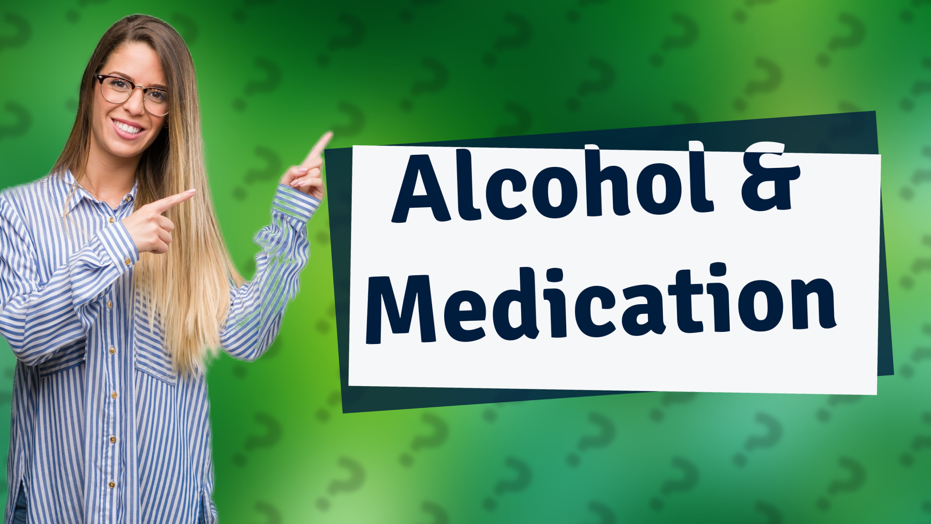 Alcohol & Medication