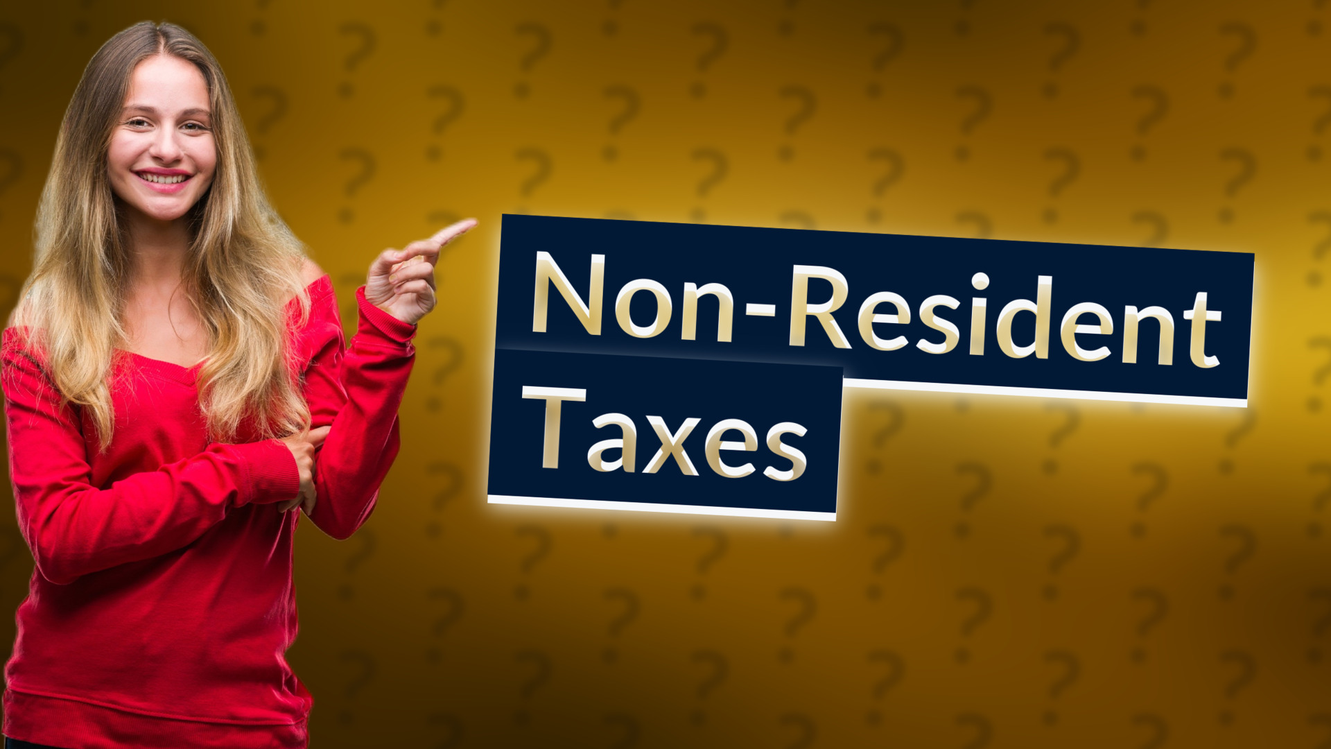 Non-Resident Taxes