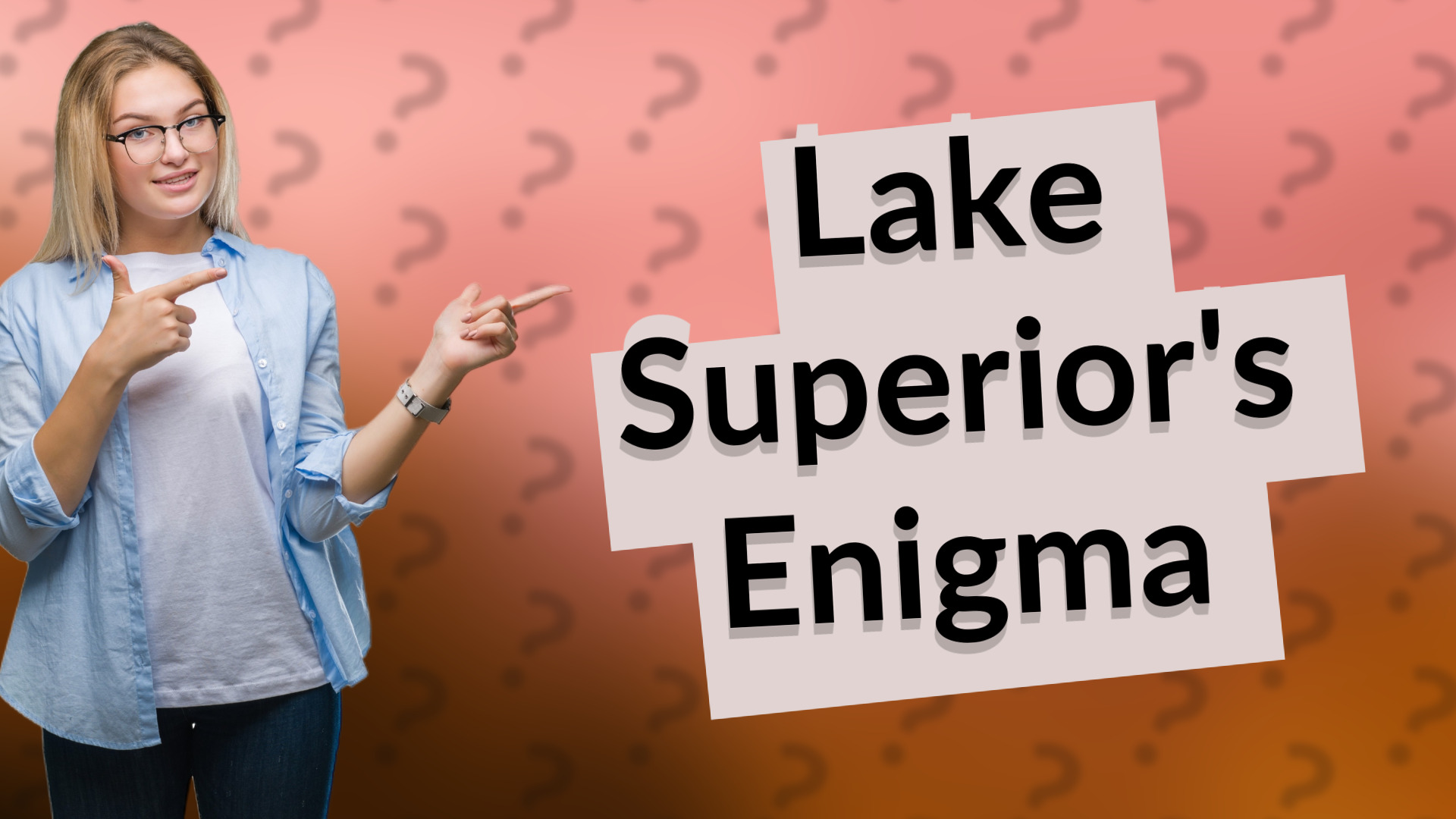 Lake Superior's Enigma