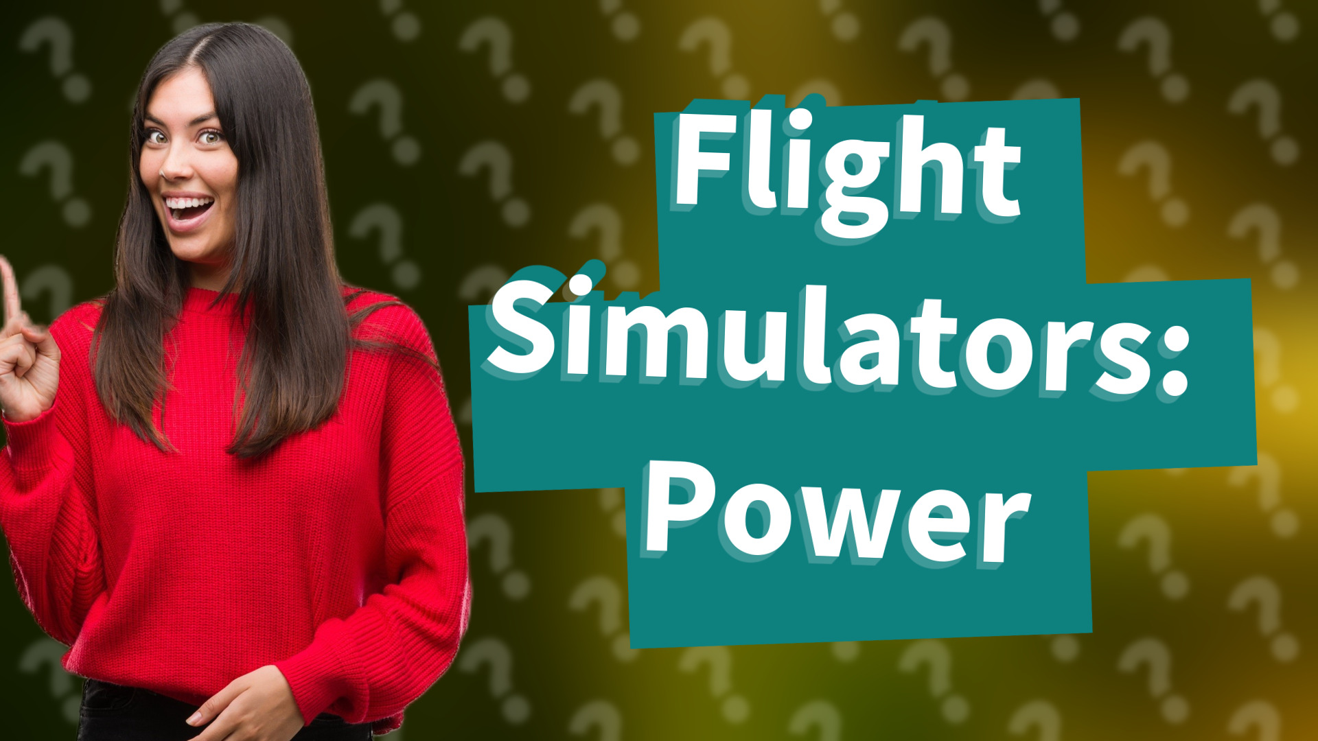 Flight Simulators: Power