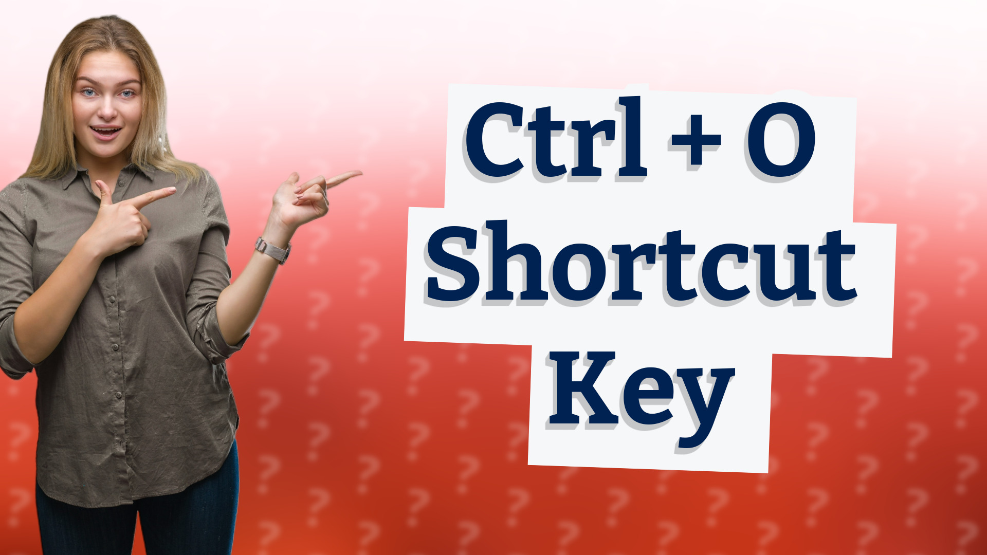Ctrl + O Shortcut Key