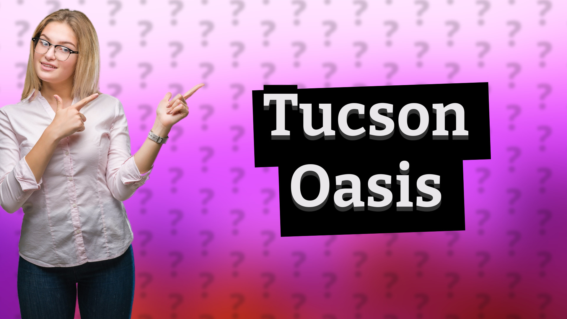 Tucson Oasis