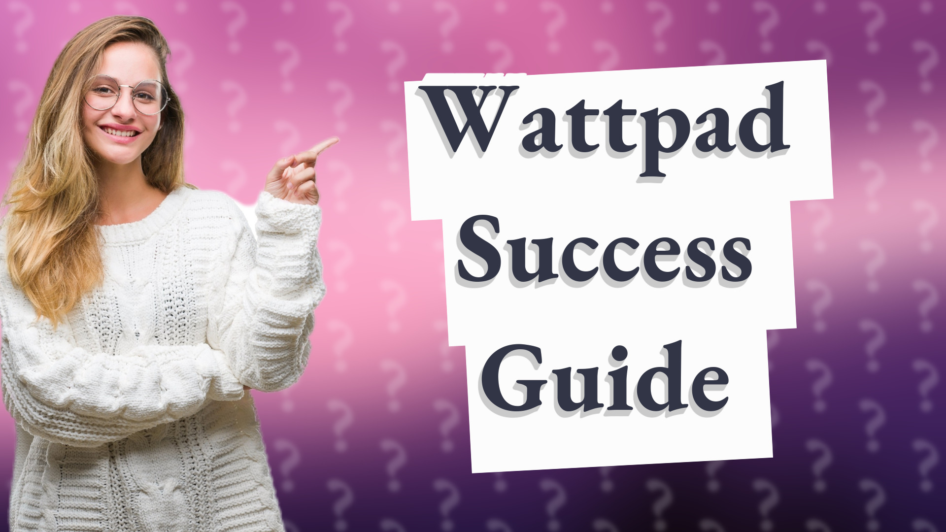 Wattpad Success Guide