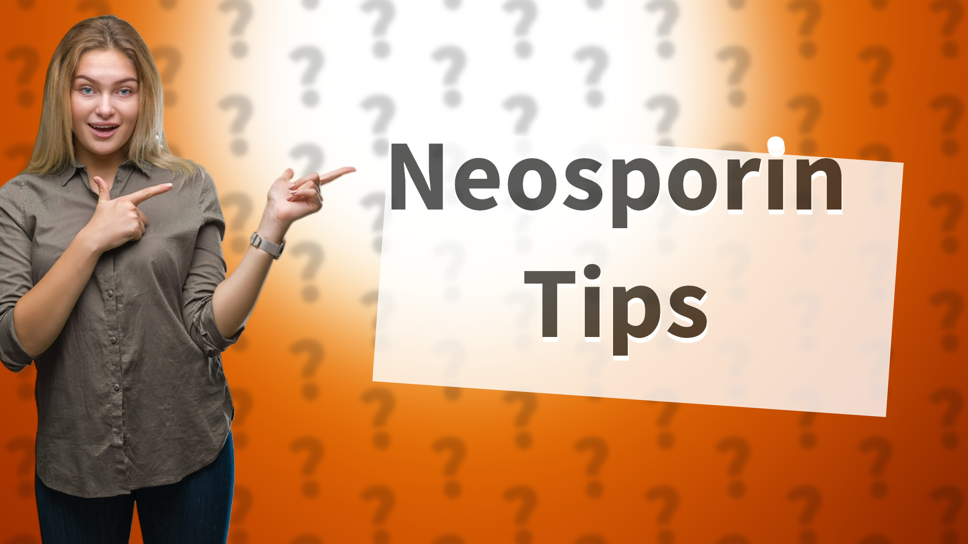 Neosporin Tips