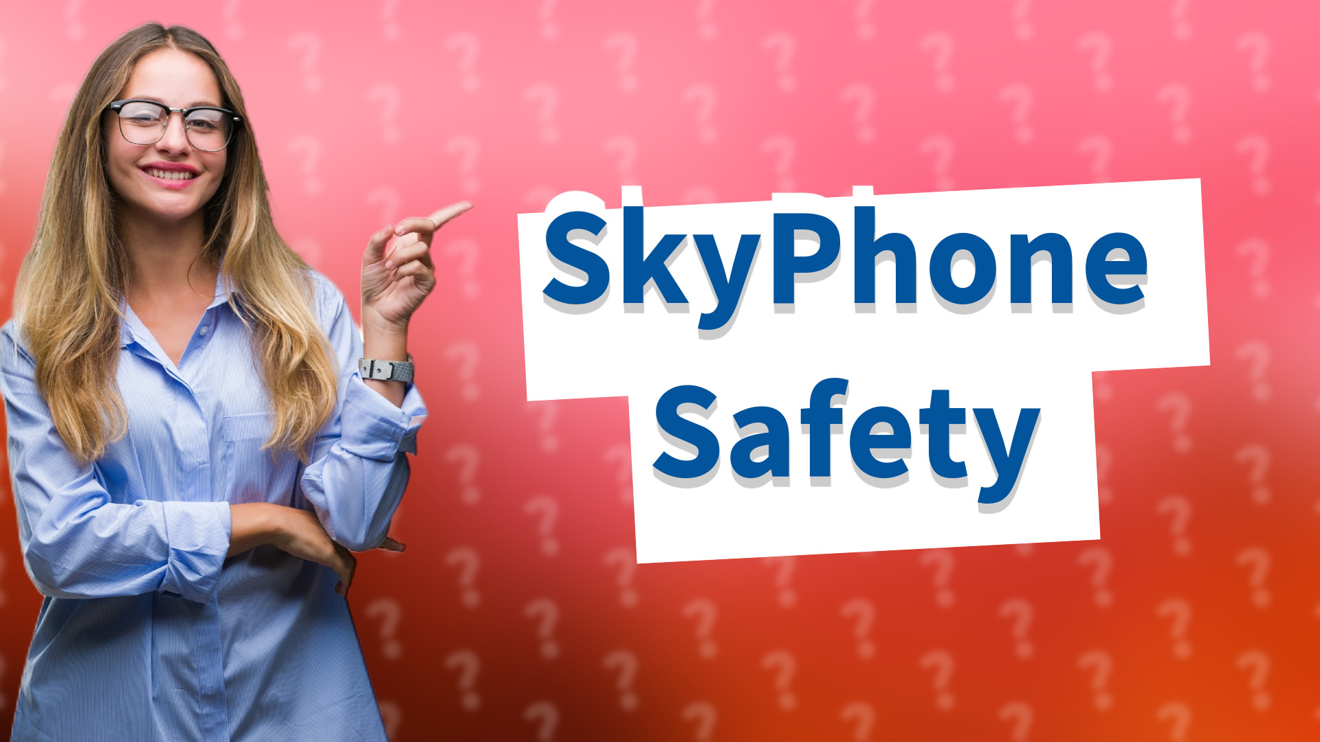 SkyPhone Safety
