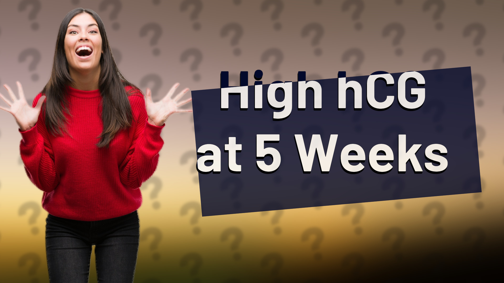 High hCG at 5 Weeks