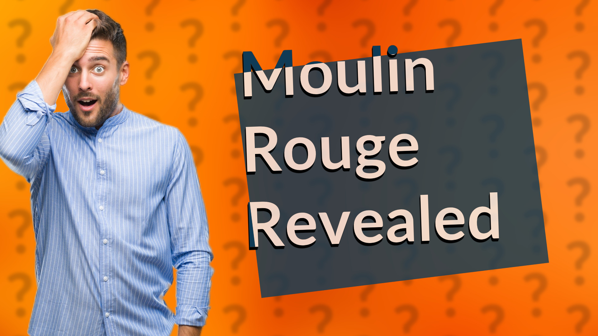 Moulin Rouge Revealed