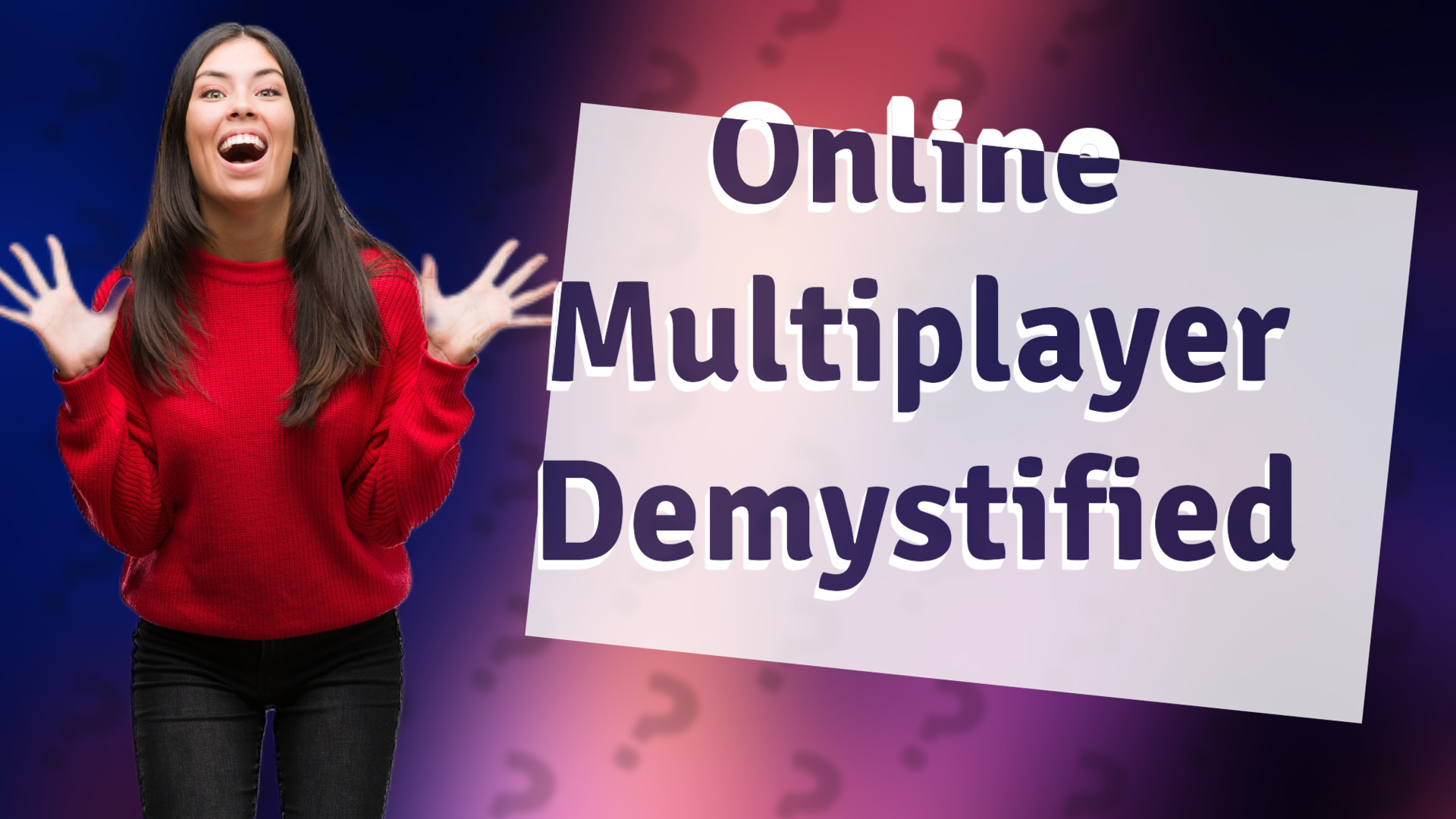 Online Multiplayer Demystified