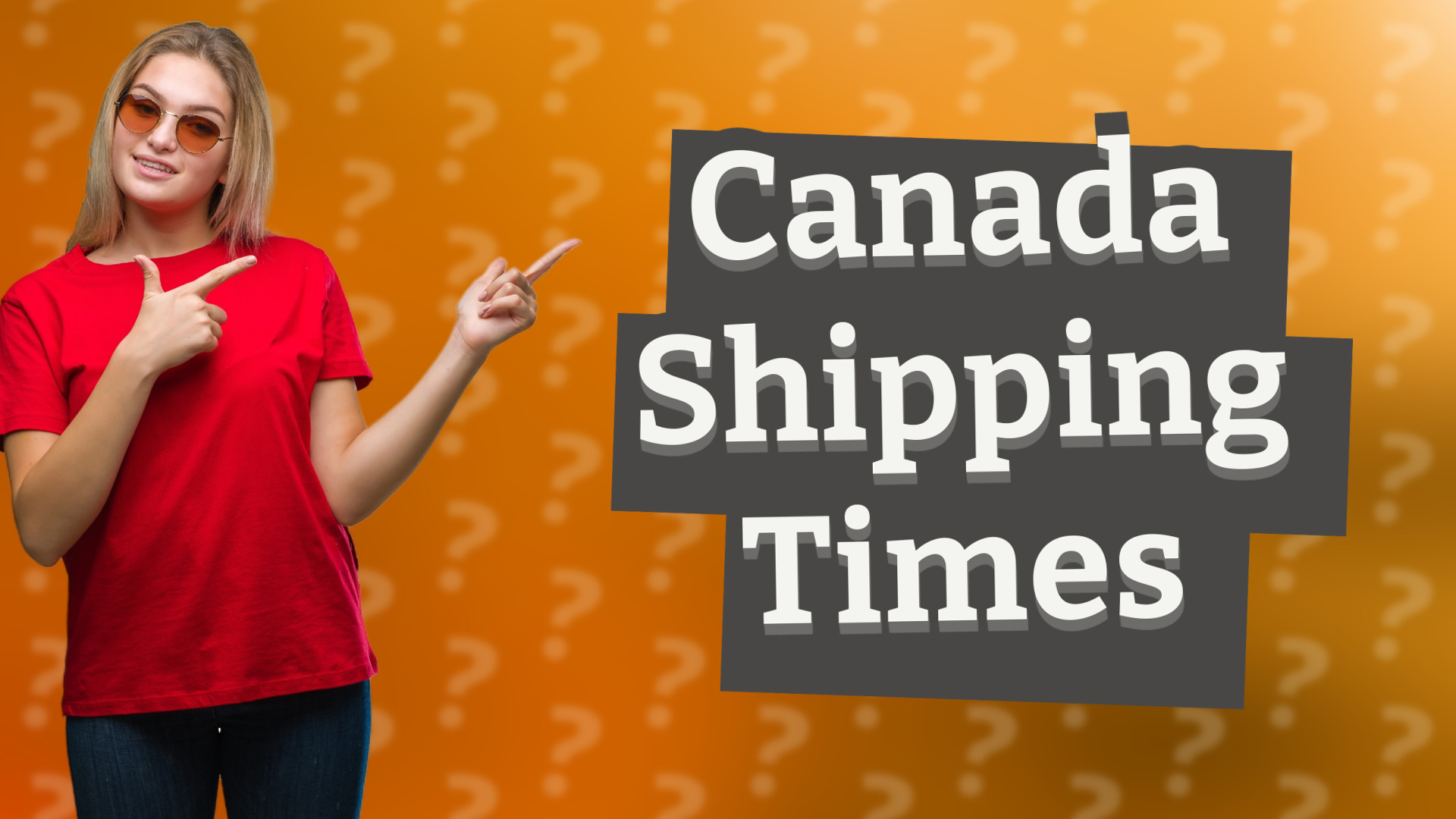 Canada Shipping Times