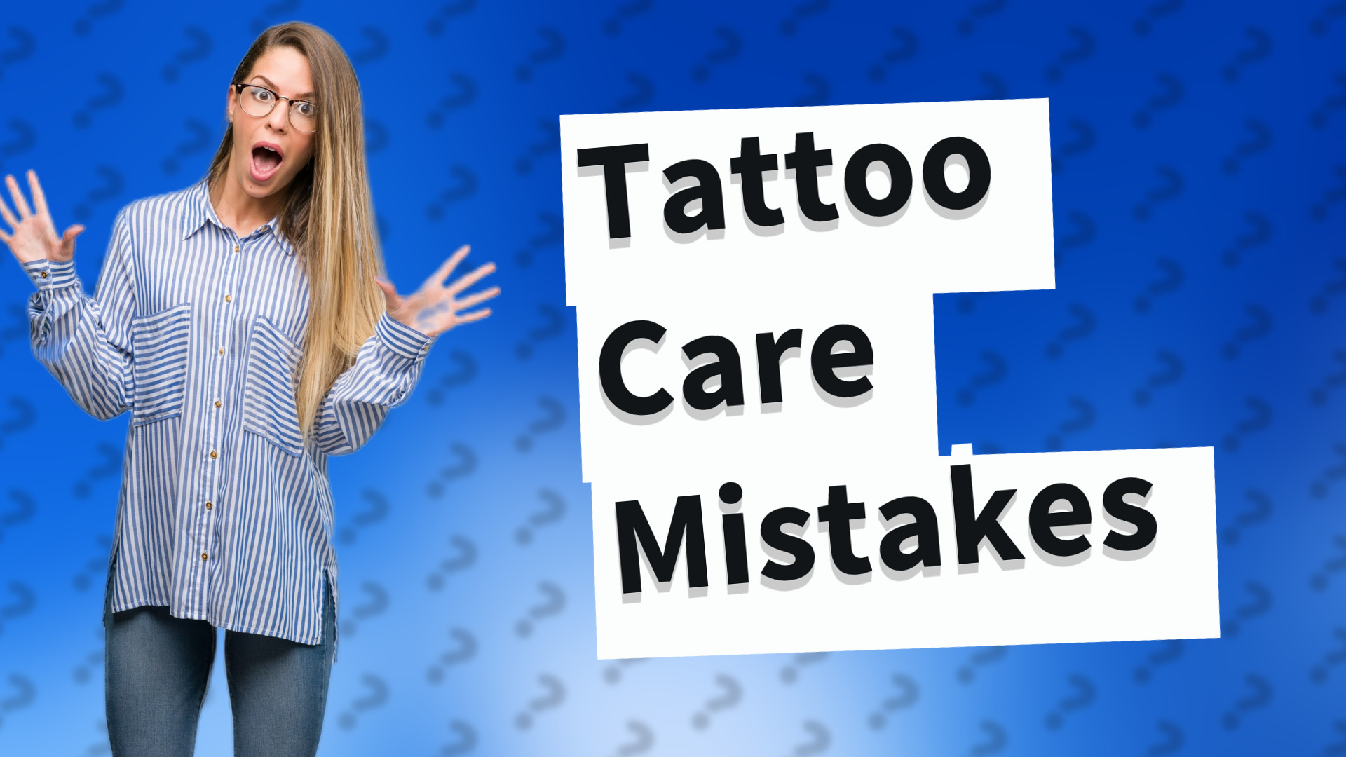 Tattoo Care Mistakes