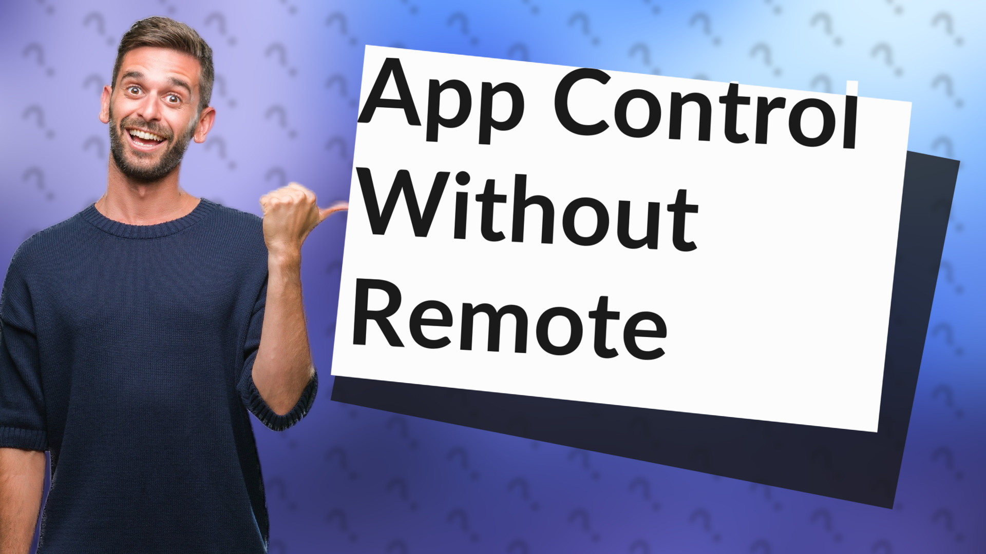 App Control Without Remote