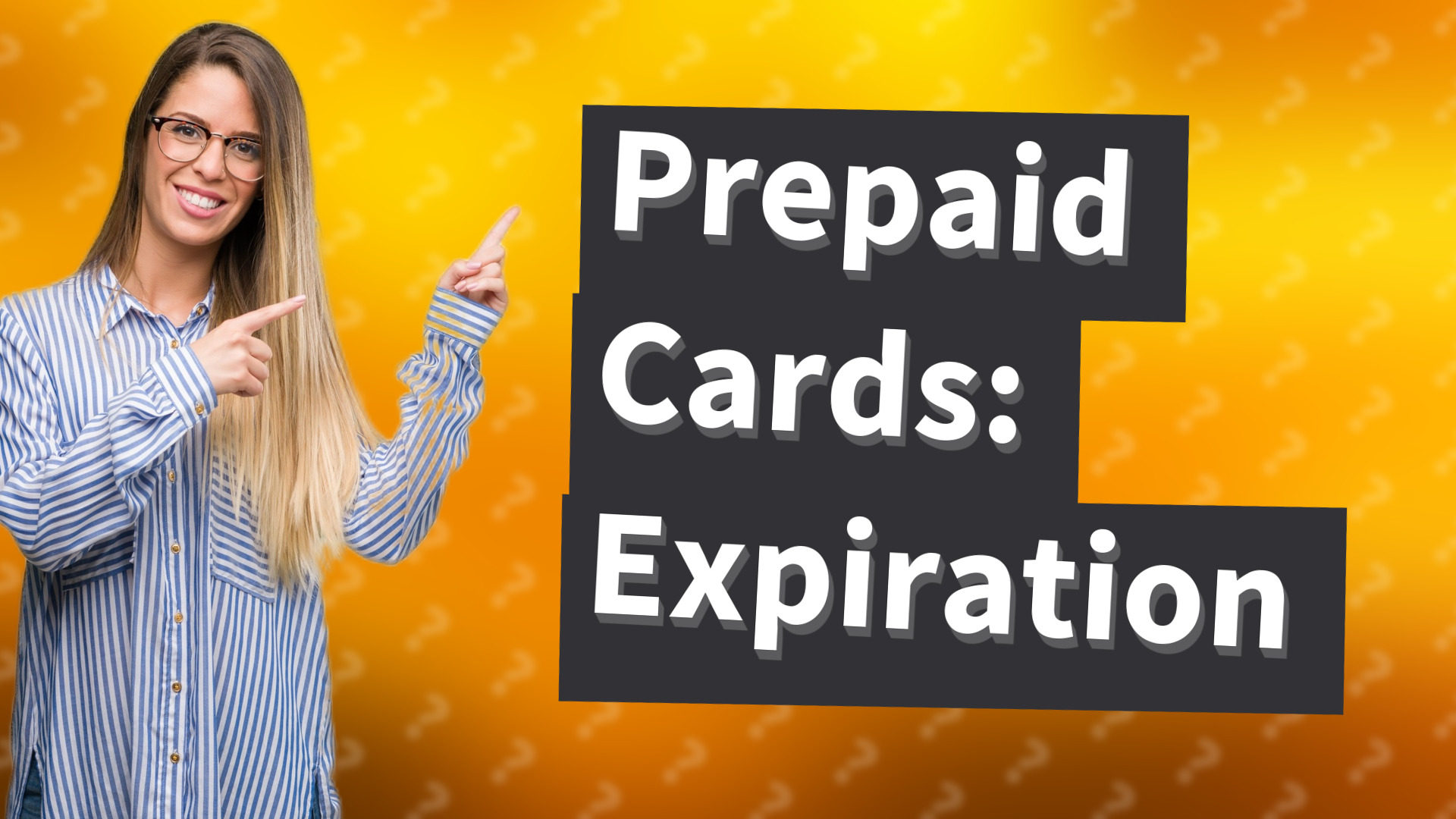 Prepaid Cards: Expiration