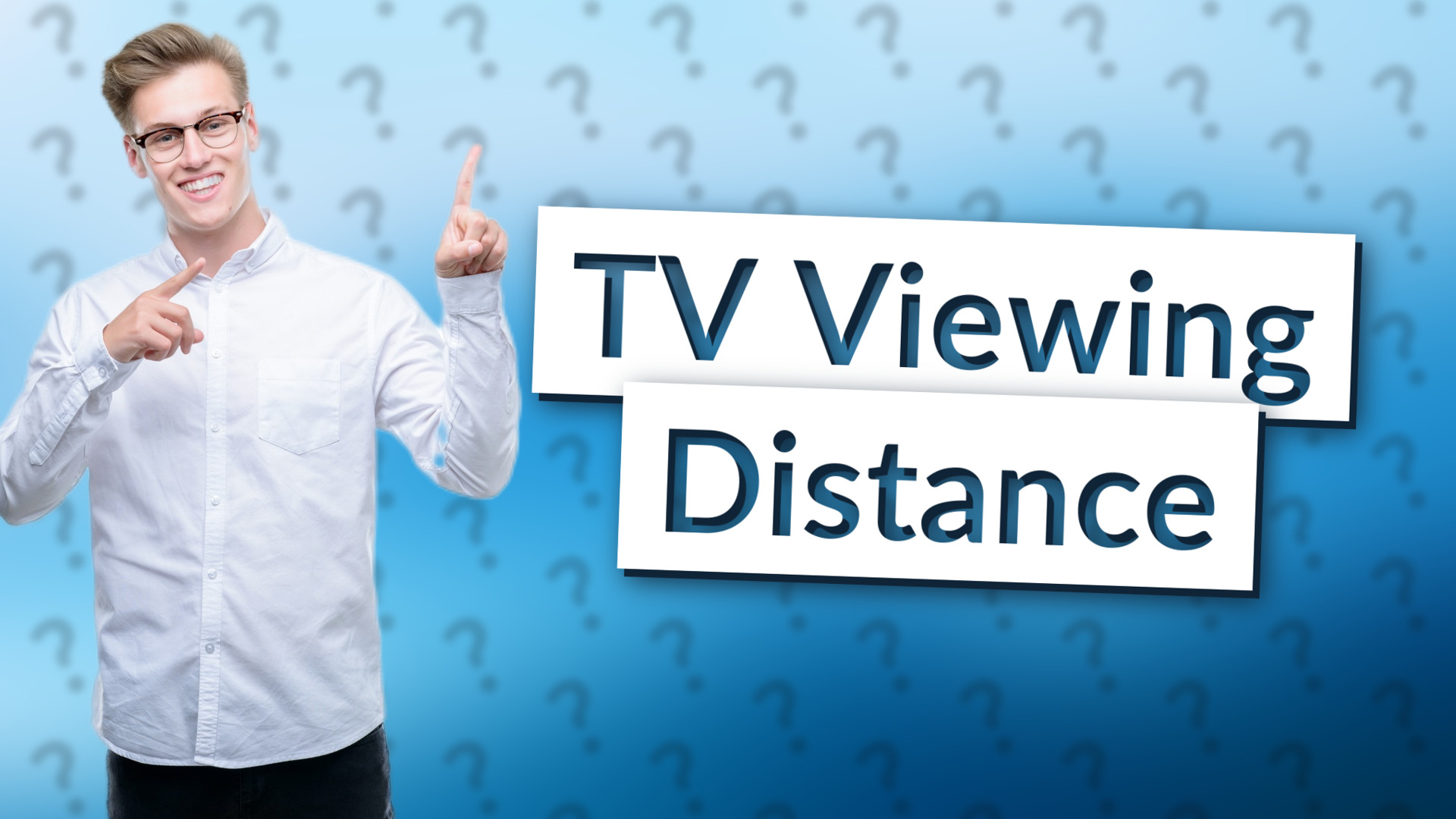 TV Viewing Distance