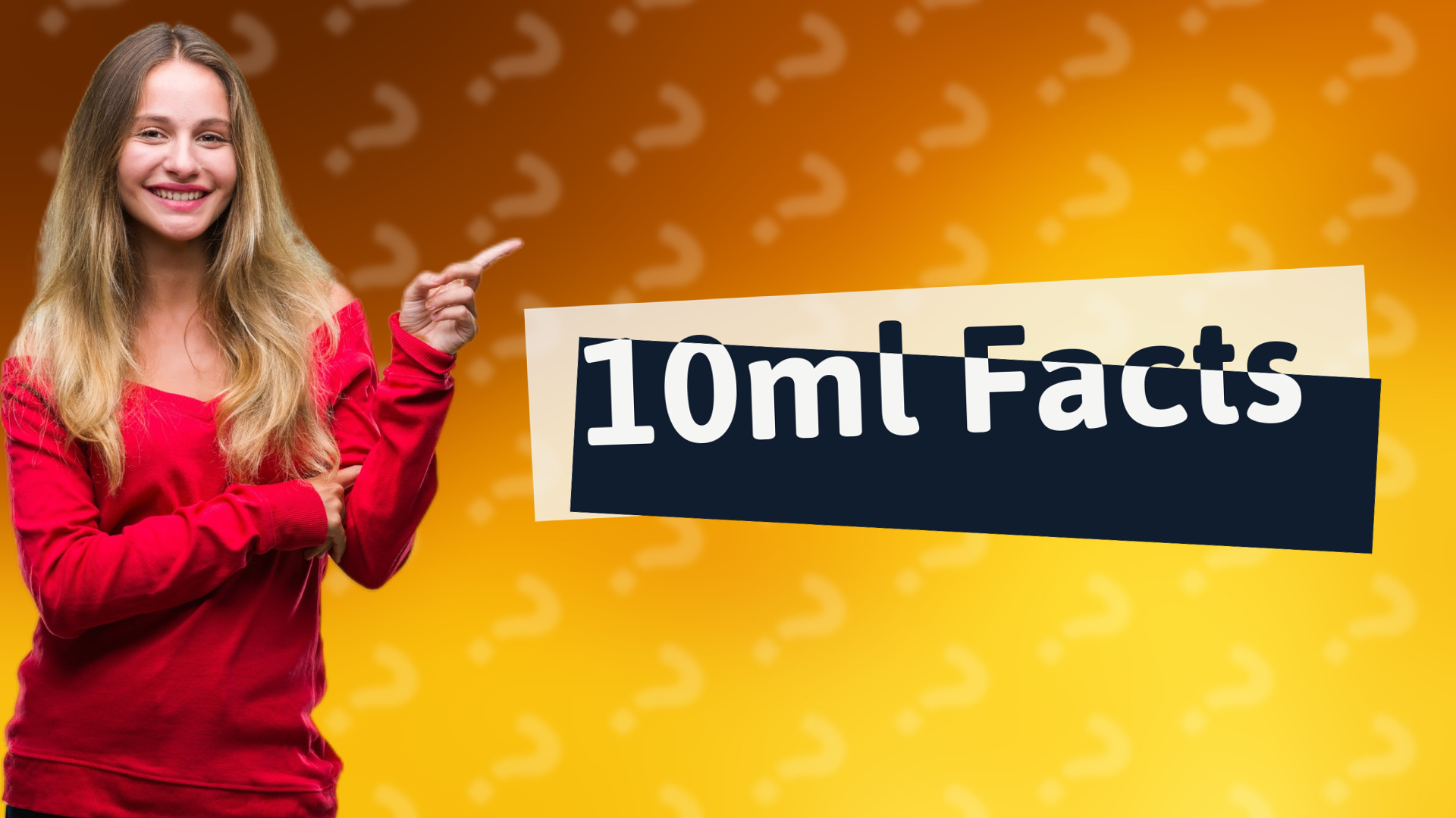 10ml Facts