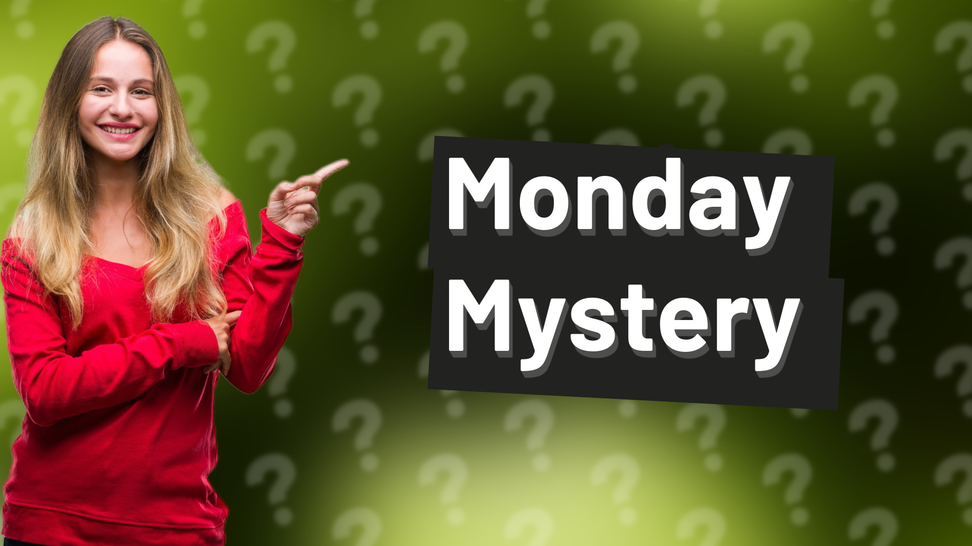 Monday Mystery