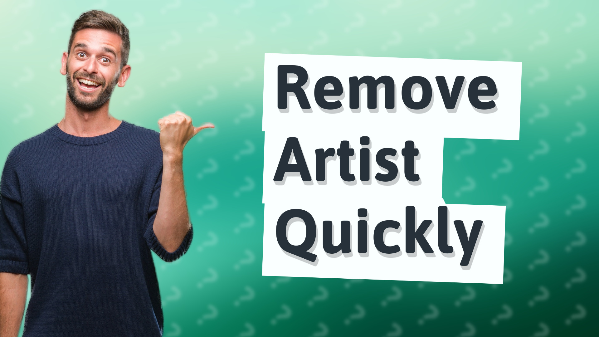 Remove Artist Quickly