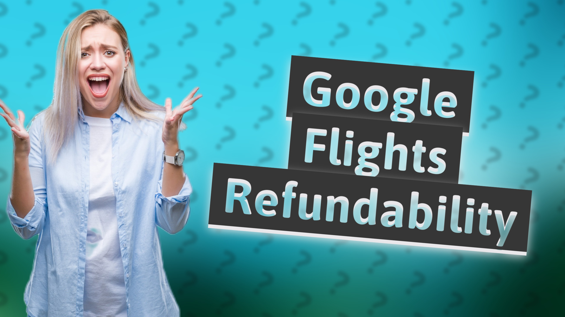 Google Flights Refundability