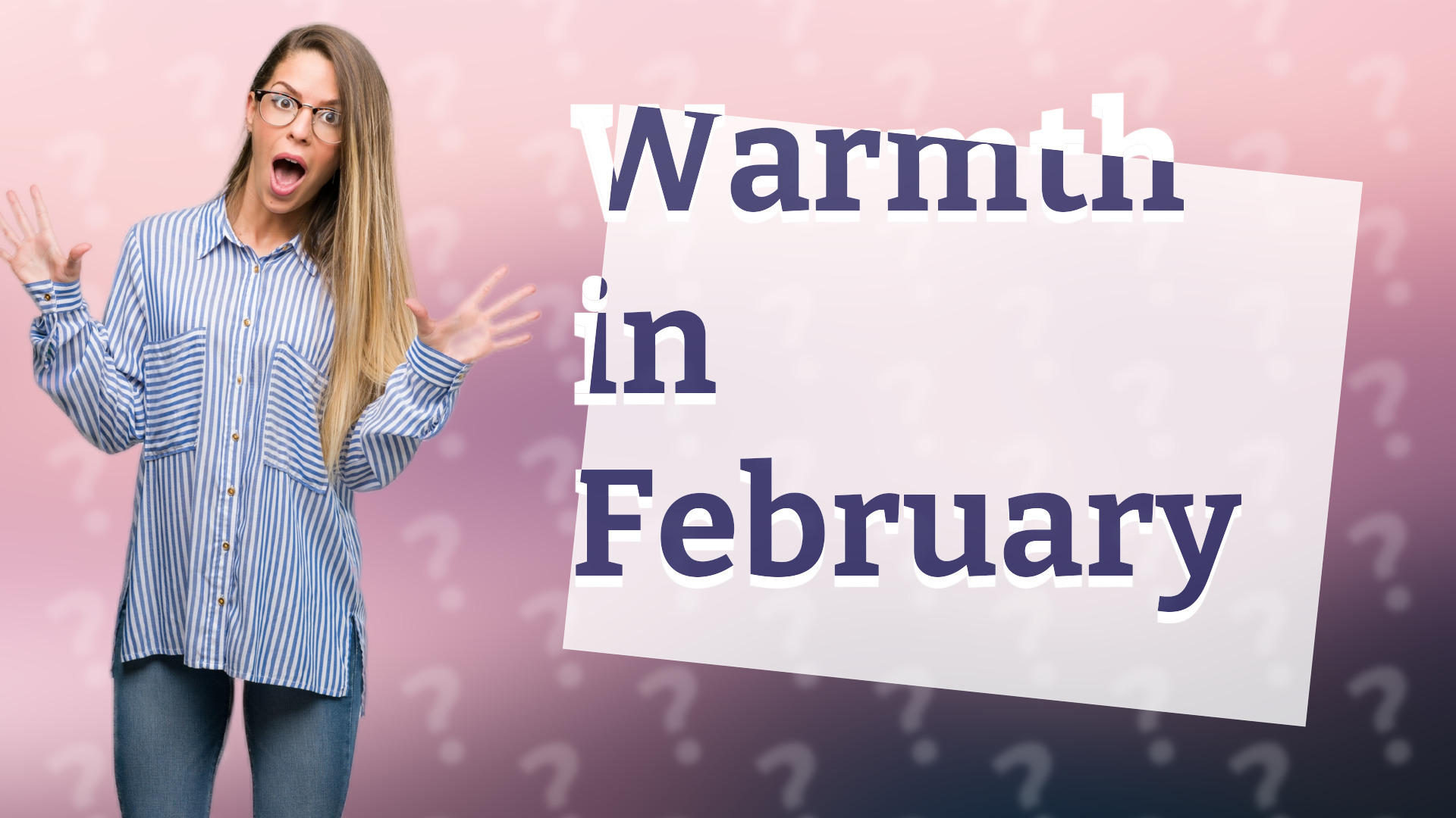 Warmth in February
