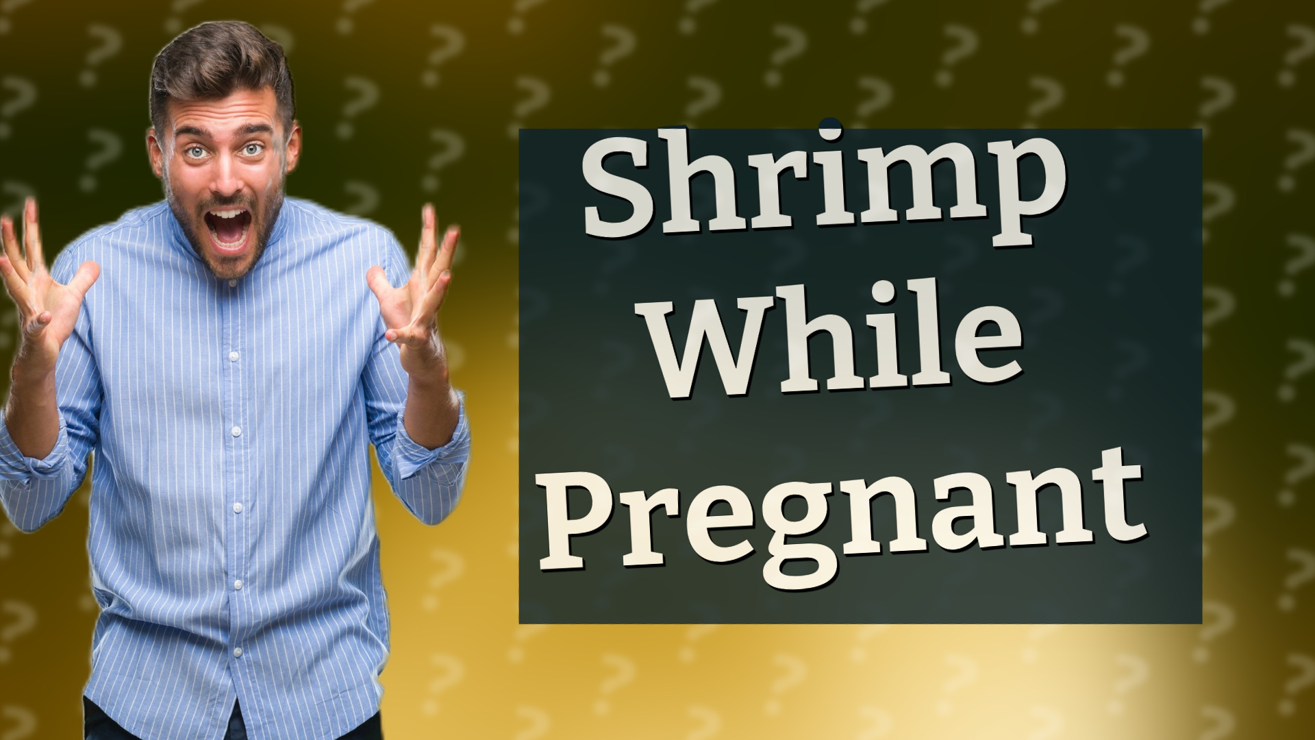 Shrimp While Pregnant