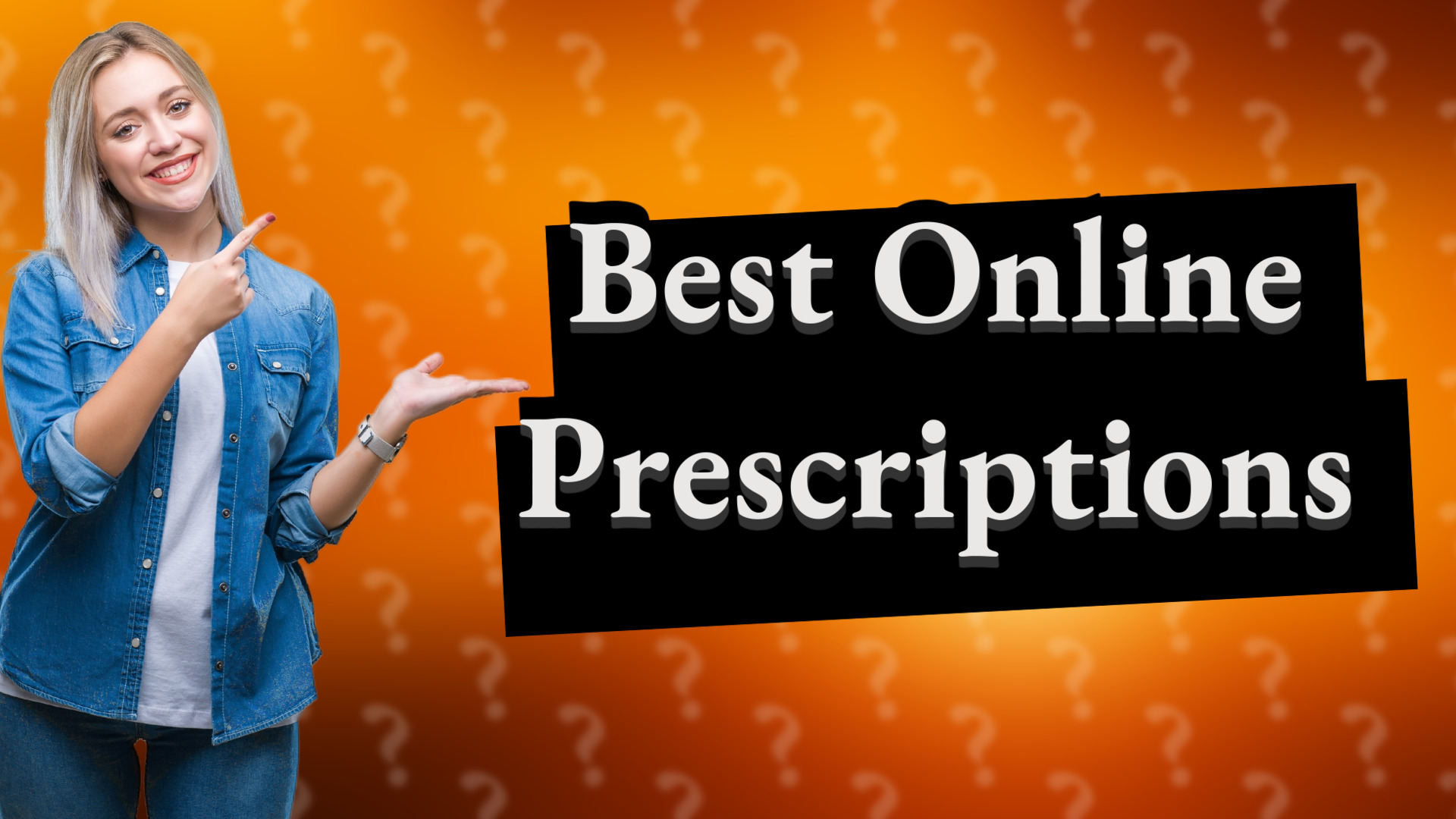 Best Online Prescriptions
