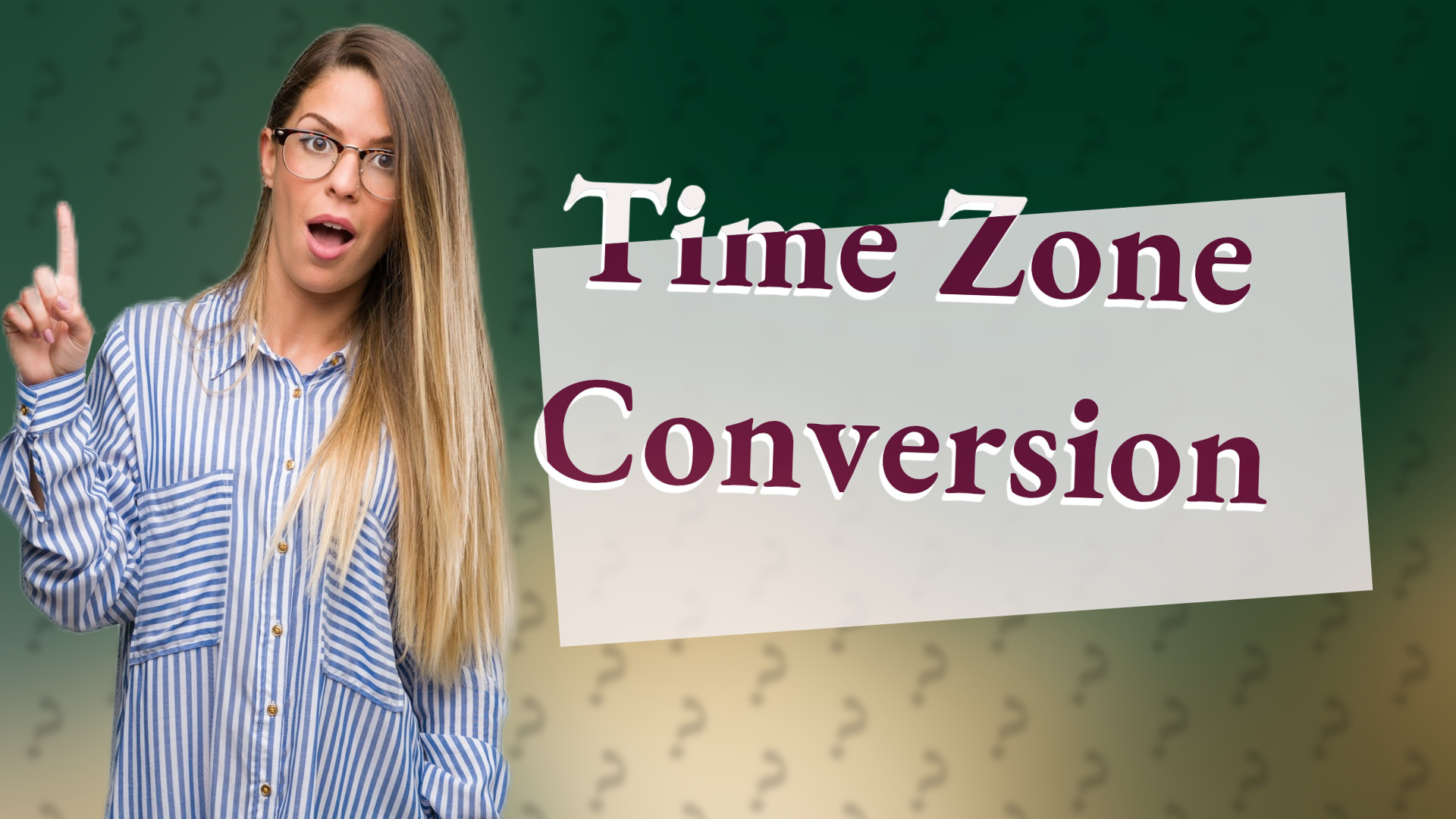 Time Zone Conversion