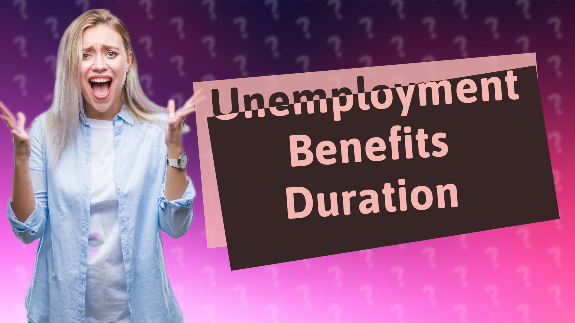Unemployment Benefits Duration