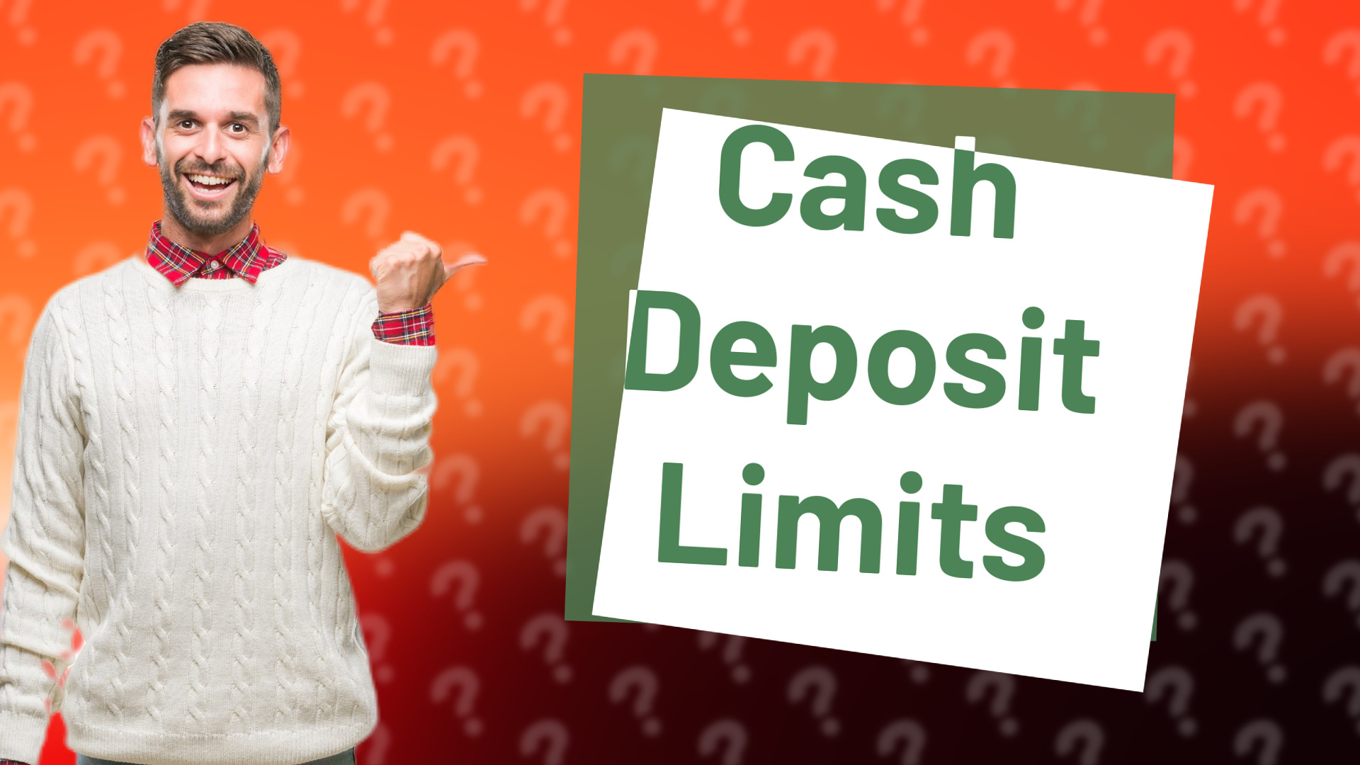 Cash Deposit Limits