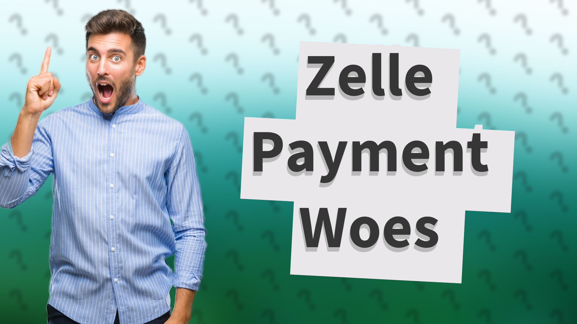 Zelle Payment Woes