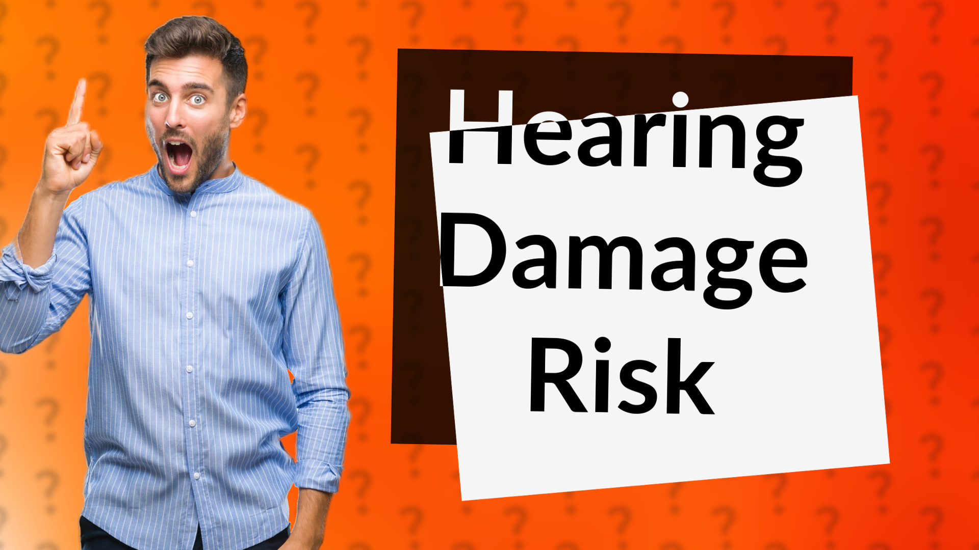 Hearing Damage Risk