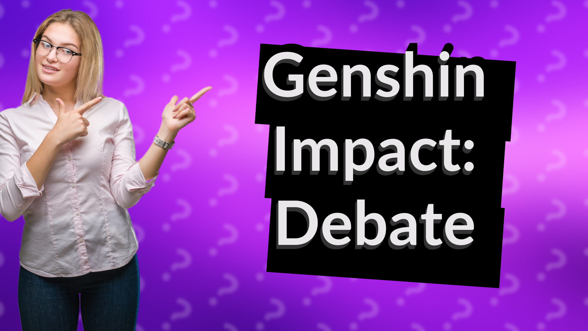 Genshin Impact: Debate