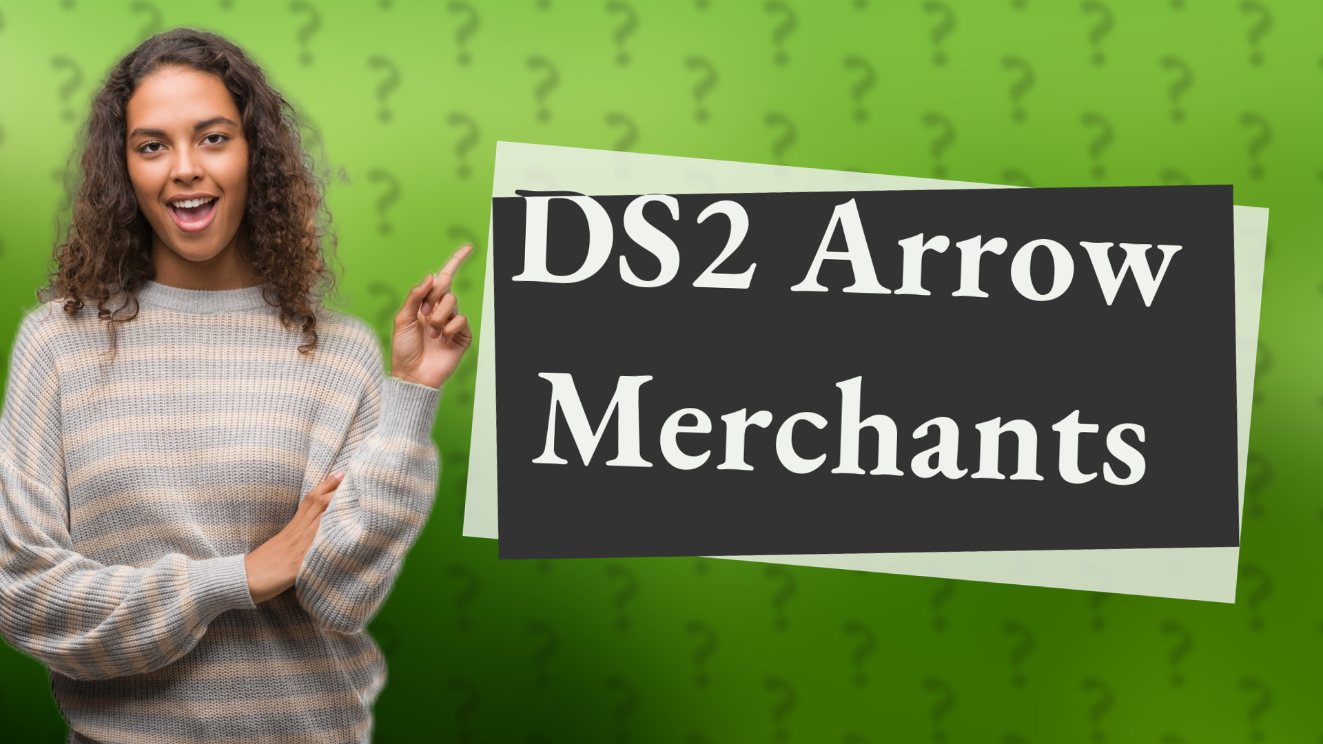 DS2 Arrow Merchants