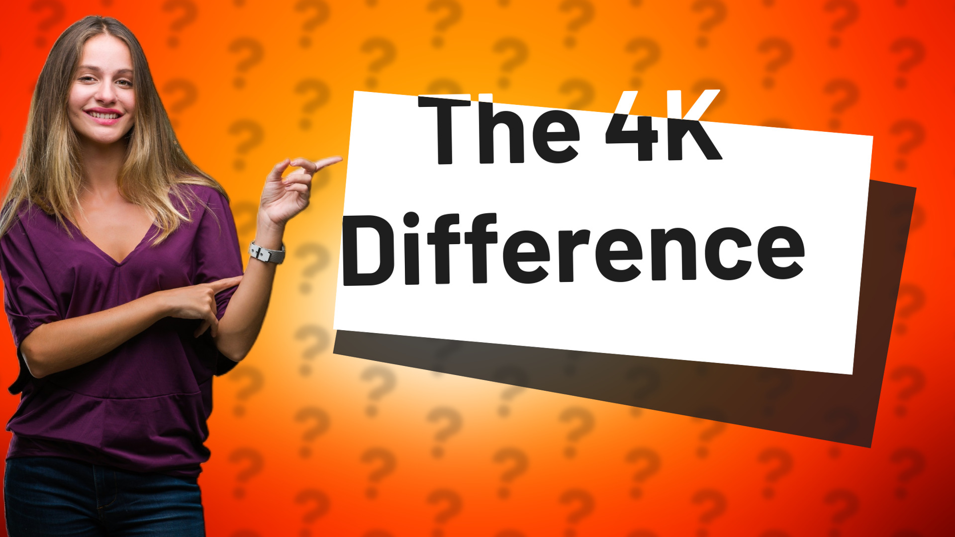 The 4K Difference