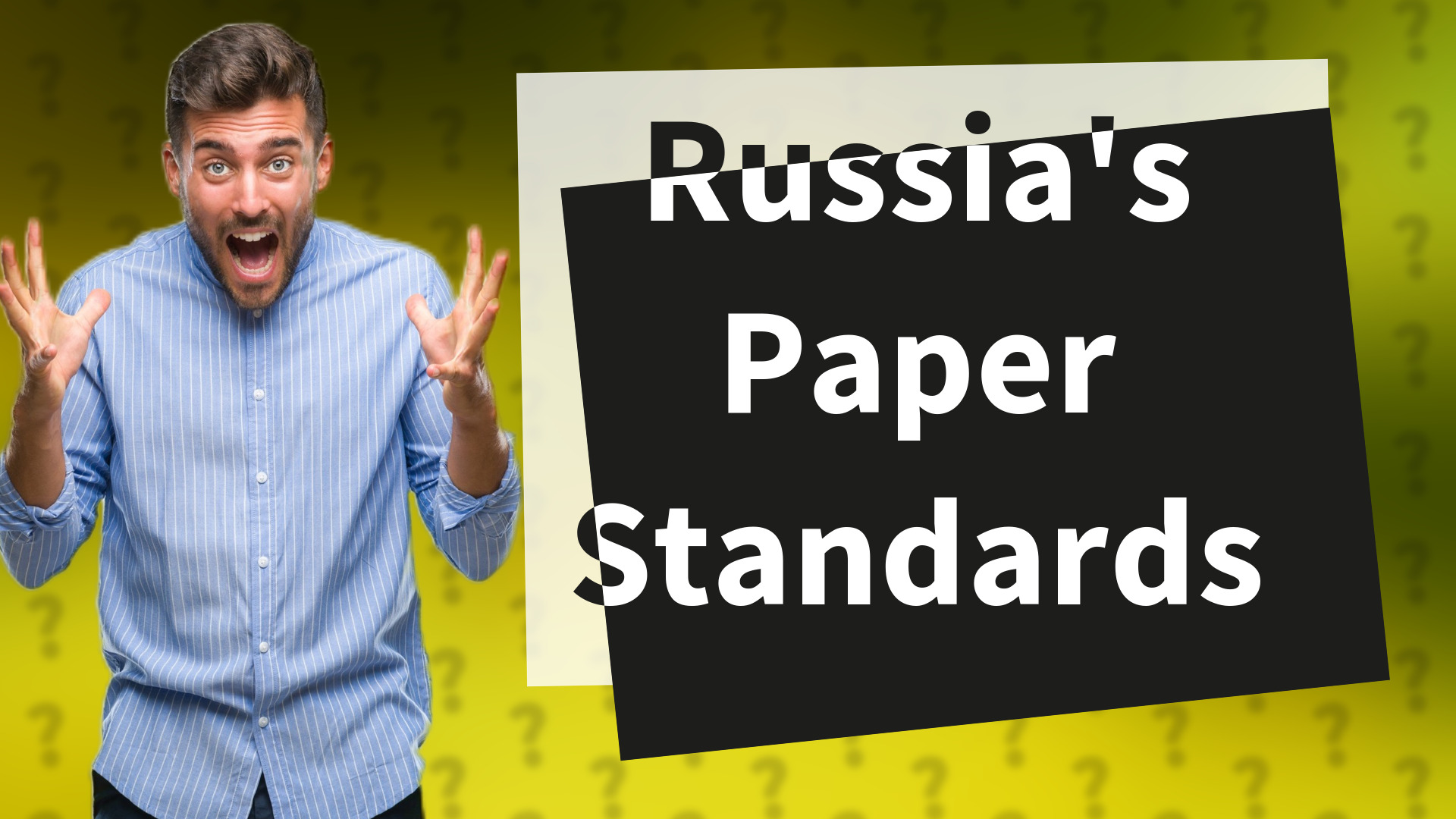 Russia's Paper Standards