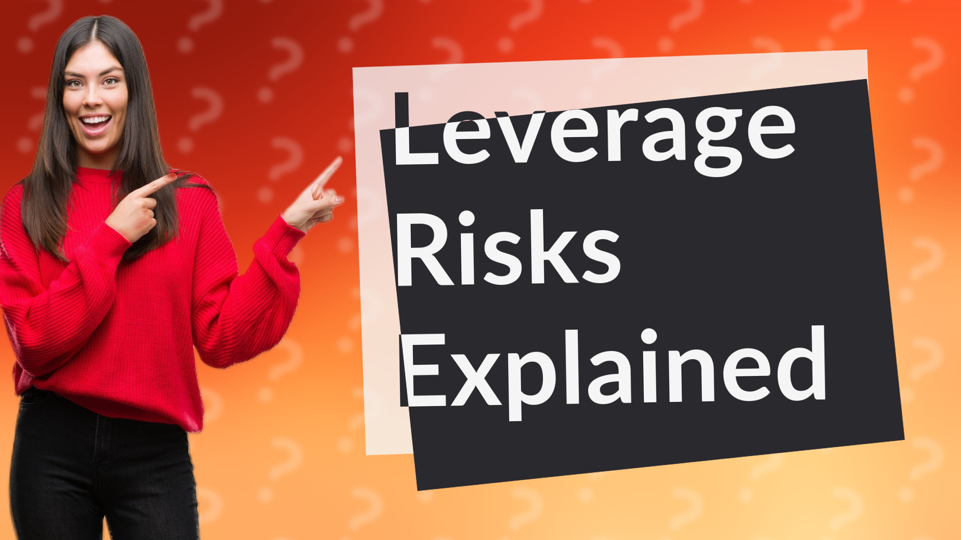 Leverage Risks Explained