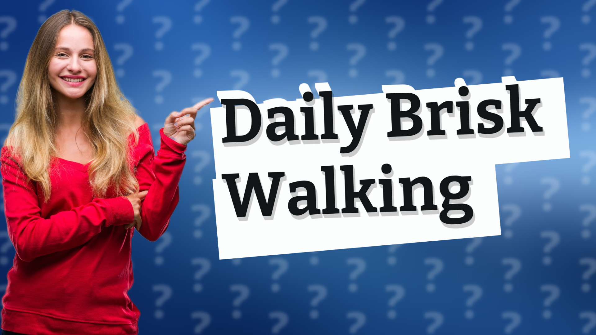 Daily Brisk Walking
