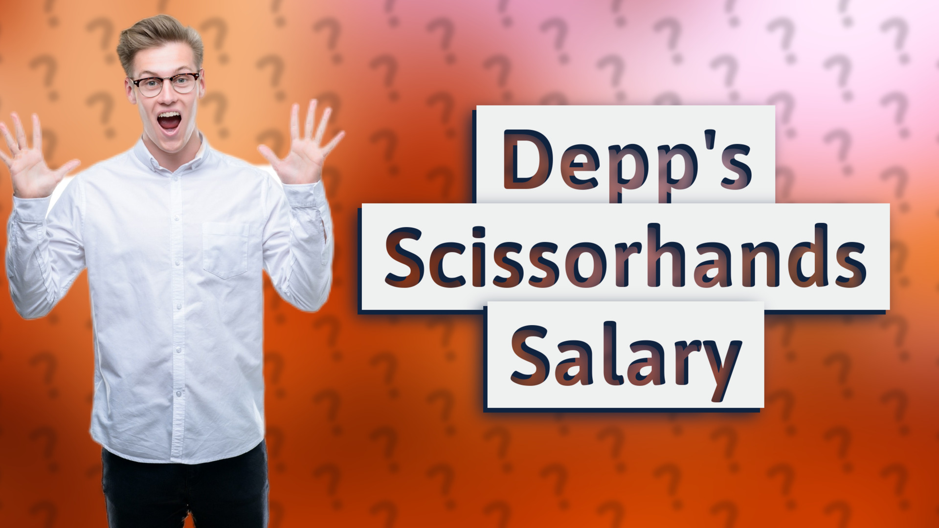 Depp's Scissorhands Salary