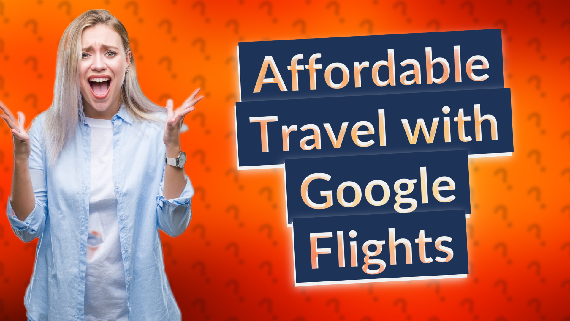 Affordable Travel with Google Flights