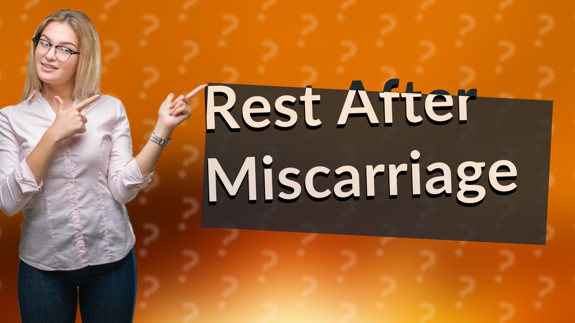 Rest After Miscarriage