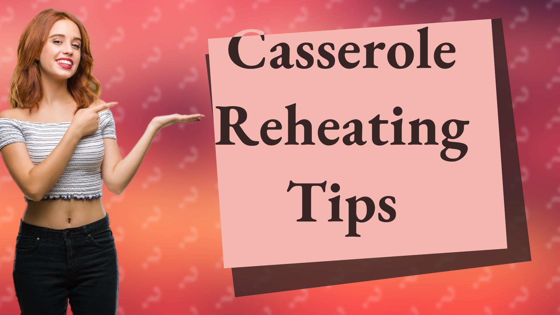 Casserole Reheating Tips