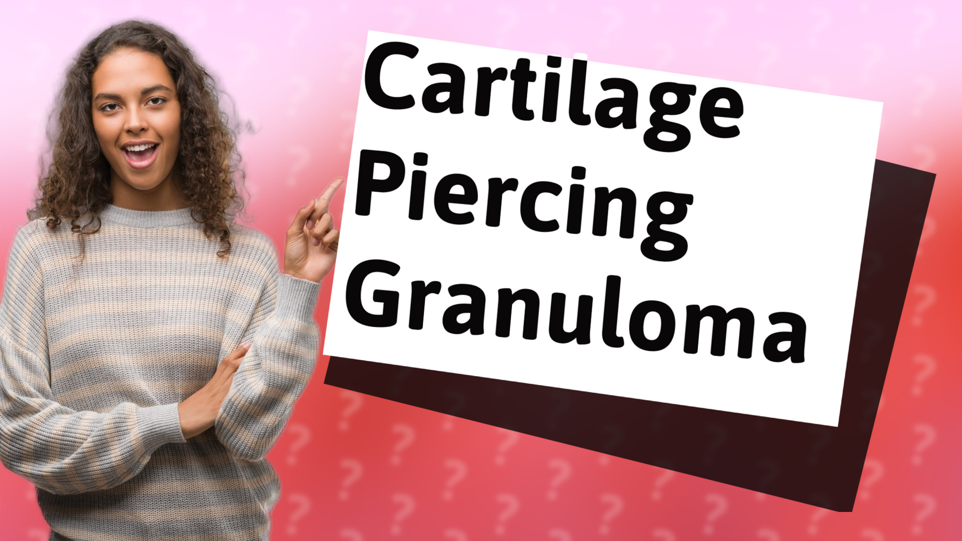 Cartilage Piercing Granuloma
