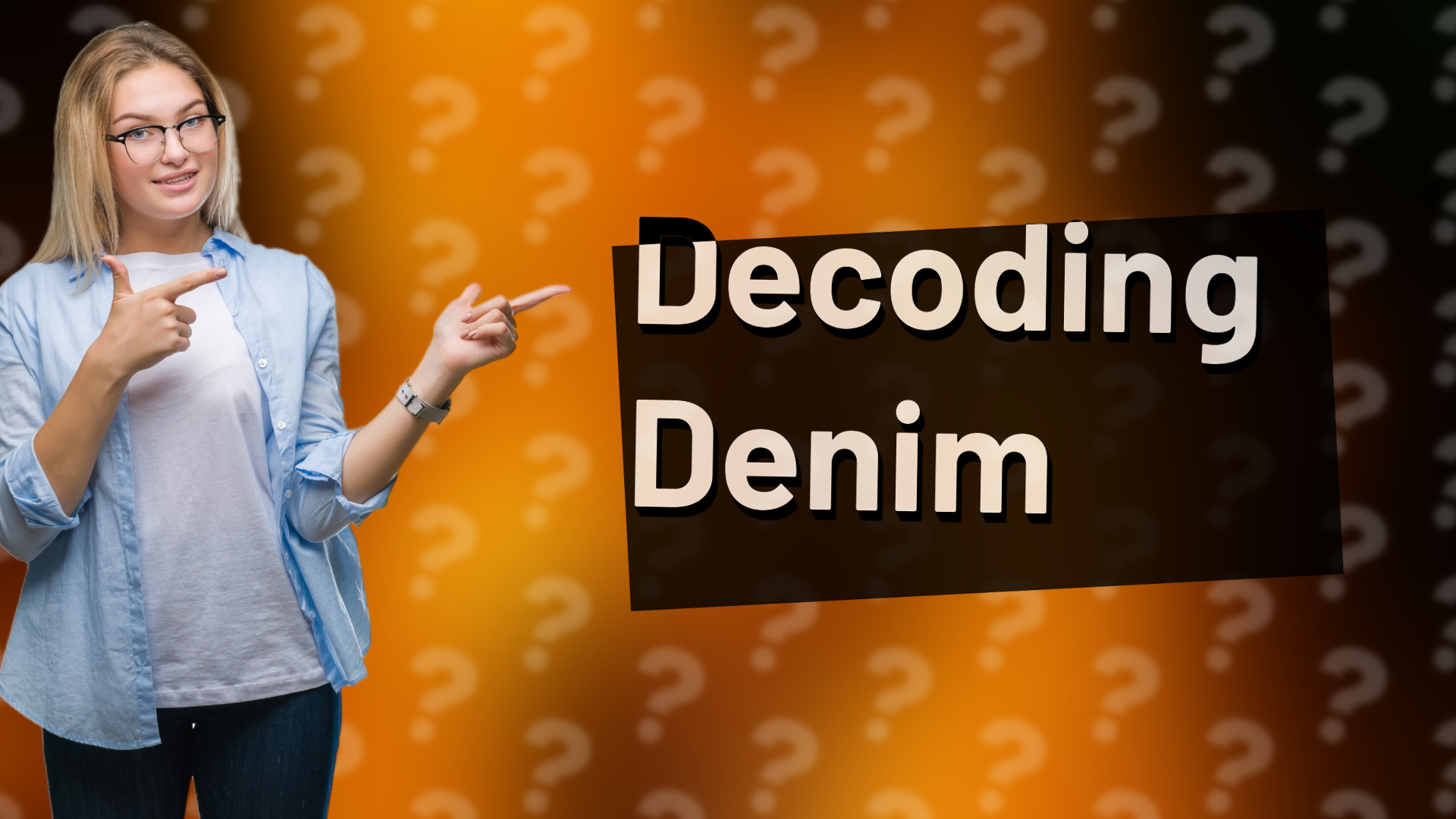 Decoding Denim